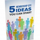 5 Membership Site Ideas You Can Start | E-Book Download