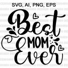 Mothers Day SVG Best Mom Ever SVG Mom Day SVG Mother Day SVG Blessed Mom SVG Mother SVG