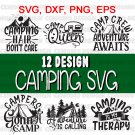 Camping SVG Camping Bundle Camping SVG Bundle Camper SVG Happy Campers Camp Life