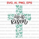 He is Risen SVG Jesus SVG Christian SVG Cross SVG Easter SVG Happy Easter SVG