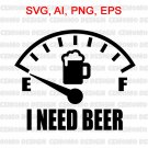 Beer SVG I Need Beer SVG Beer Clipart Beer Glass Mug SVG Beer Mug SVG