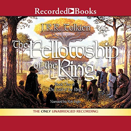 The Fellowship of the Ring: Book One in The Lord of the Rings Trilogy audiobook