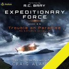 Trouble on Paradise: Expeditionary Force, Book 3.5 by Craig Alanson audiobook