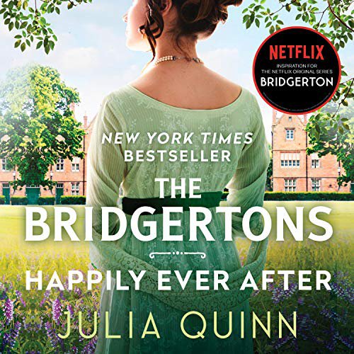 The Bridgertons: Happily Ever After by Julia Quinn audiobook