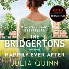 The Bridgertons: Happily Ever After by Julia Quinn audiobook