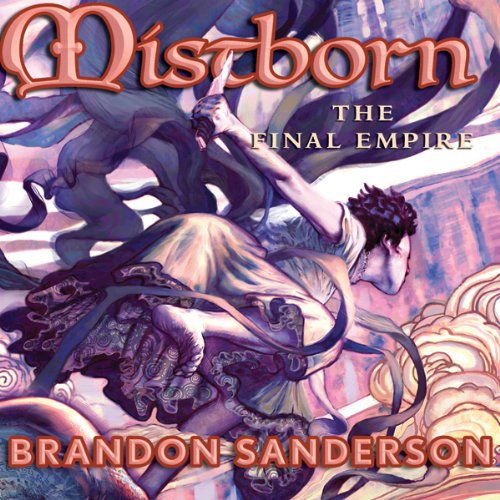 The Final Empire: Mistborn Book 1 by Brandon Sanderson audiobook