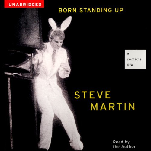 Born Standing Up: A Comic's Life by Steve Martin audiobook