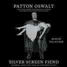 Silver Screen Fiend: Learning About Life From an Addiction to Film audiobook