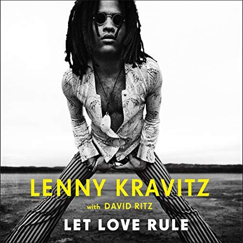 Let Love Rule by Lenny Kravitz audiobook
