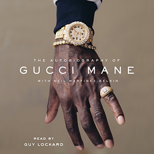 The Autobiography of Gucci Mane by Gucci Mane audiobook