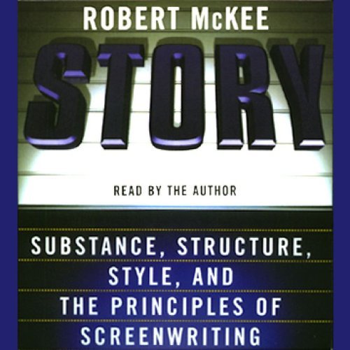Story: Substance, Structure, Style, and the Principles of Screenwriting audiobook
