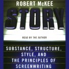 Story: Substance, Structure, Style, and the Principles of Screenwriting audiobook