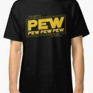 STAR WARS Funny Pew Pew T-shirt STAR WARS Funny Pew Pew T-shirt