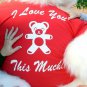 American Made 8 Foot Giant Teddy Bear 96 Inch Soft, I Love You This Much T-shirt