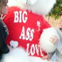 American Made 8 Foot Soft White Giant Teddy Bear Tshirt Says BIG ASS LOVE