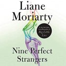 Nine Perfect Strangers by Liane Moriarty  – Audiobooks , MP3