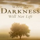 When the Darkness Will Not Lift: Doing What We Can While We Wait for God - and Joy Audiobook Mp3