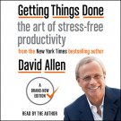 Getting Things Done: The Art of Stress-Free Productivity audiobook