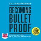 Becoming Bulletproof: Lessons in Fearlessness from a Former Secret Service Agent