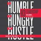 H3 Leadership: Stay Hungry. Be Humble. Always Hustle. audiobook