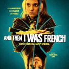And Then I Was French [DVD] [2017]