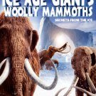 Ice Age Giants: Woolly Mammoths - Secrets From the Ice [DVD] [1996]