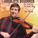 Jim Wood: Fiddle for the Absolute Beginner [DVD] [2009]