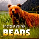 Nature: Fortress of the Bears [DVD] [2012]