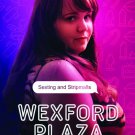 Wexford Plaza [DVD] [2016]