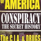 Conspiracy - The Secret History: The Secret Heartbeat of America: The C.I.A. and Drugs [DVD] [1999]