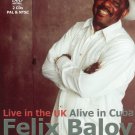 Felix Baloy & the Afro-Cuban All Stars: Live in the UK Alive in Cuba [2 Discs] [DVD]