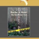 Hoarder or Healer: The Van Bramer Story [DVD] [2008]