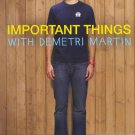 Important Things with Demetri Martin: Season One [DVD]