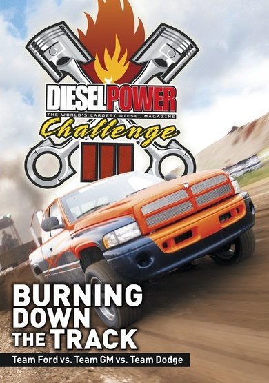 Diesel Power Challenge III: Burning Down the Track [DVD]