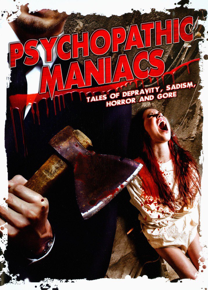 Psychopathic Maniacs [DVD] [2014]