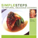 Simple Steps to Natural, Delicious Cooking With Michel Nischan [DVD] [2006]