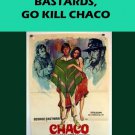 Bastards Go Kill Chaco [DVD] [1971]