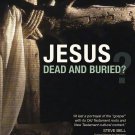 Jesus: Dead and Buried? [DVD]