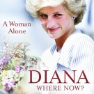 Diana: Where Now? A Woman Alone [DVD] [1996]