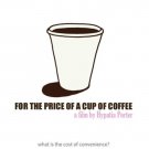 For the Price of a Cup of Coffee [DVD] [2007]