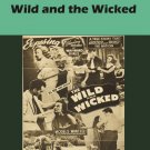 The Wild and the Wicked [DVD] [1955]