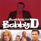 Searching for Bobby D [DVD] [2004]