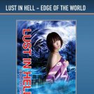 Lust in Hell: Edge of the World [DVD] [2009]