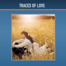 Traces of Love [DVD] [2006]