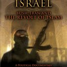 Farewell Israel: Bush, Iran and the Revolt of Islam [DVD] [English] [2007]