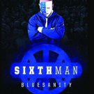 Sixth Man: Bluesanity [DVD] [2016]