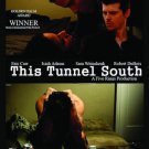 This Tunnel South [DVD] [2016]
