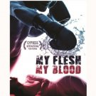 My Flesh, My Blood [DVD] [2010]