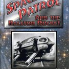 Space Patrol and the Ralston Rocket, Vol. 6 [DVD]