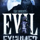Evil Exhumed [DVD] [2016]